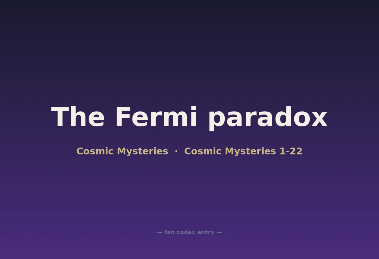 The Fermi paradox